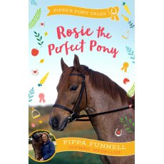 Pippas Pony Tales Rosie The Perfect Pony Book 