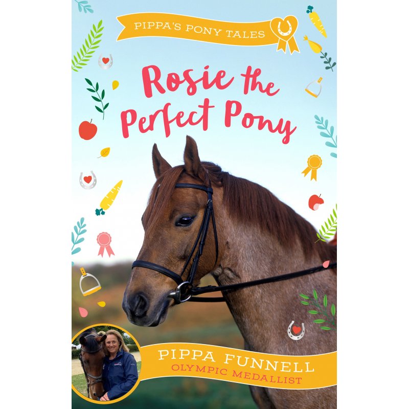 Pippa Funnell Pippas Pony Tales Rosie The Perfect Pony Book