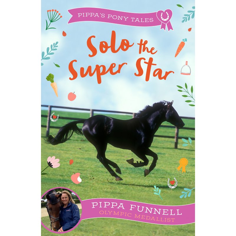 Pippa Funnell Pippas Pony Tales Solo The Super Star Book