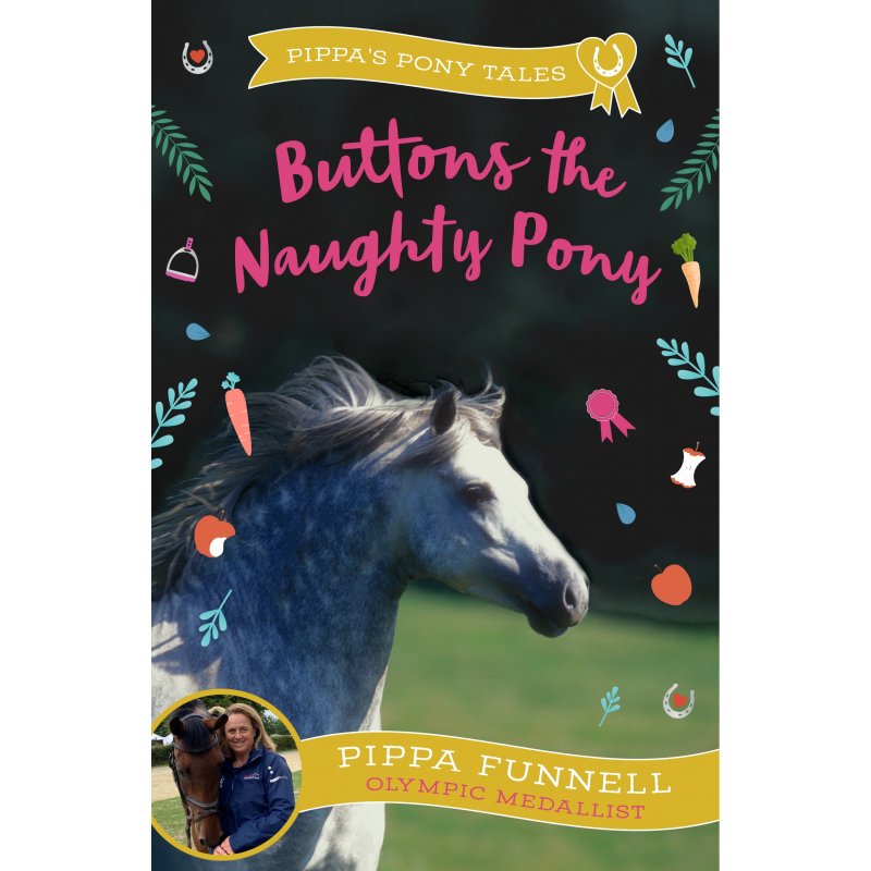 Pippa Funnell Pippas Pony Tales Buttons The Naughty Pony Book